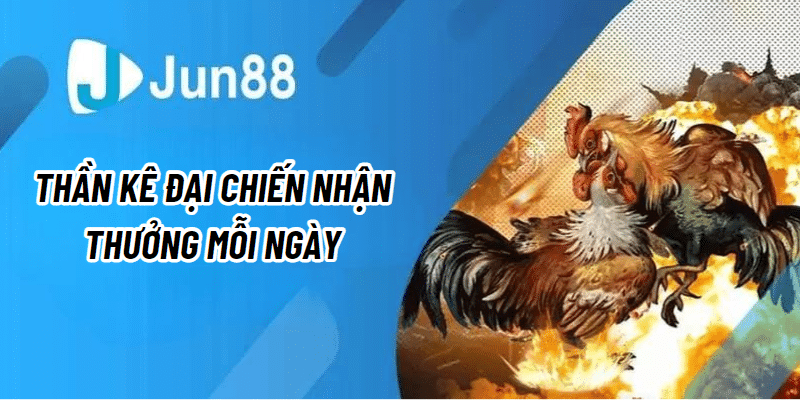 Khuyến mãi thần kê đại chiến nhận thưởng mỗi ngày